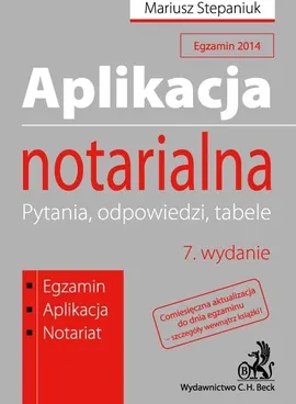 Aplikacja notarialna Pytania, odpowiedzi, tabele - Mariusz Stepaniuk
