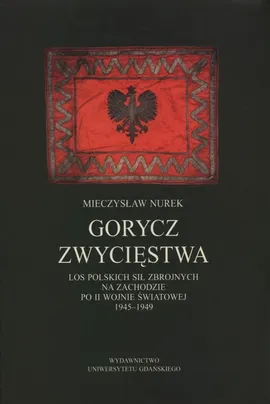 Gorycz zwycięstwa - Outlet - Mieczysław Nurek