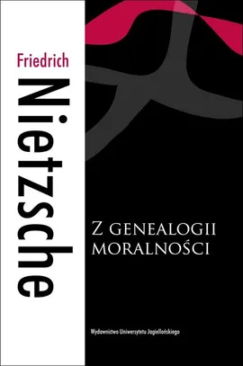 Z genealogii moralności - Outlet - Friedrich Nietzsche