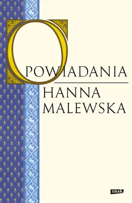 Opowiadania - Hanna Malewska