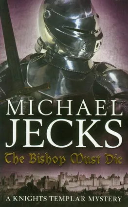 Bishop Must Die - Outlet - Michael Jecks