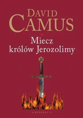 Miecz królów Jerozolimy - David Camus