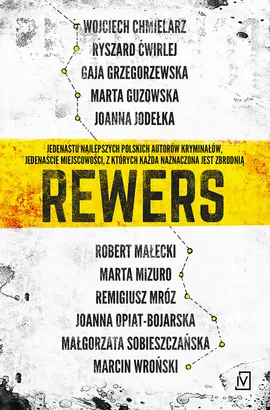 Rewers - Ryszard Ćwirlej, Gaja Grzegorzewska, Marta Guzowska