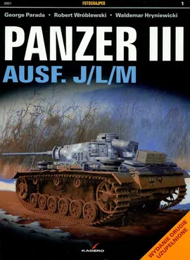 Panzer III Ausf J/L/M - Waldemar Hryniewicki, George Parada, Robert Wróblewski