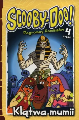 Scooby Doo Pogromcy komiksów Część 4 Klątwa mumii