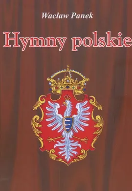 Hymny polskie - Wacław Panek