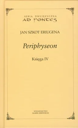 Periphyseon księga 4 - Eriugena Jan Szkot