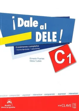 Dale al DELE C1 Książka z kluczem - Ernesto Puertas, Nitzia Tudela