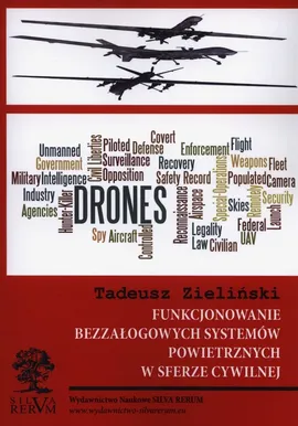 Funkcjonowanie bezzałogowych systemów powietrznych w sferze cywilnej - Tadeusz Zieliński