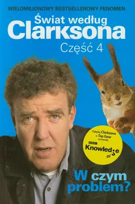 Świat według Clarksona 4 W czym problem - Outlet - Jeremy Clarkson