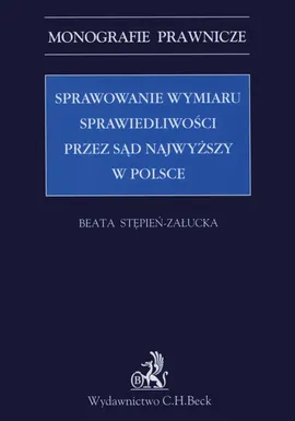 Sprawozdanie wymiaru sprawiedliwości przez Sąd Najwyższy w polsce - Beata Stępień-Załucka