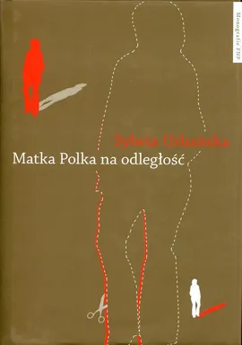 Matka Polka na odległość - Sylwia Urbańska
