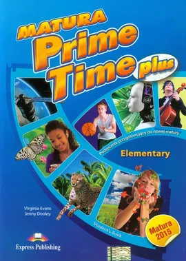 Matura Prime Time Plus Elementary Student's Book - Outlet - Jenny Dooley, Virginia Evans