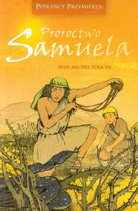 Proroctwo Samuela - Jean-Michel Touche