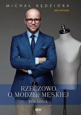 Rzeczowo o modzie męskiej - Michał Kędziora