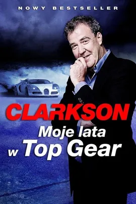 Moje lata w Top Gear - Outlet - Jeremy Clarkson