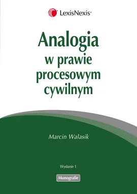 Analogia w prawie procesowym cywilnym - Marcin Walasik