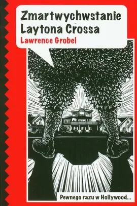 Zmartwychwstanie Laytona Crossa - Lawrence Grobel