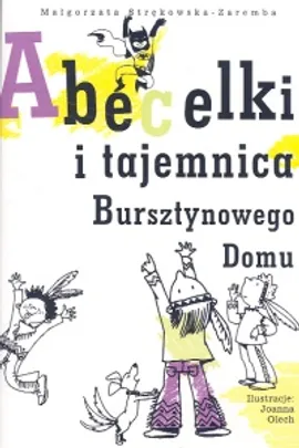 Abecelki i tajemnica Bursztynowego Domu - Outlet - Małgorzata Strękowska-Zaremba