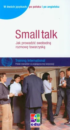 Small talk Jak prowadzić swobodną rozmowę towarzyską - Outlet - Susanne Watzke-Otte