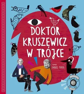 Doktor Kruszewicz w Trójce Rozmawia Dariusz Pieróg + CD - Outlet - Dariusz Pieróg, Kruszewicz Andrzej G.