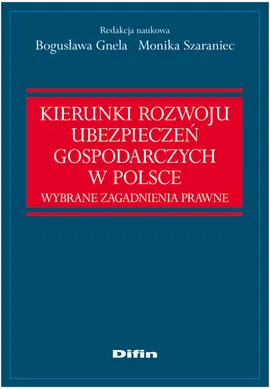 Kierunki rozwoju ubezpieczeń gospodarczych w Polsce