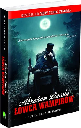Abraham Lincoln Łowca wampirów - Seth Grahame-Smith