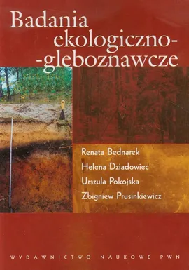 Badania ekologiczno gleboznawcze - Outlet - Renata Bednarek, Helena Dziadowiec, Urszula Pokojska, Zbigniew Prusinkiewicz