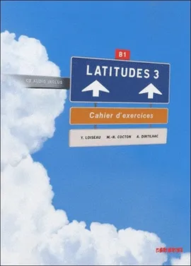 Latitudes 3 Ćwiczenia z płytą CD audio - Outlet - Marie-Noelle Cocton, Anneline Dintilhac, Yves loiseau