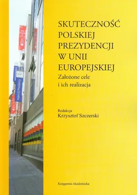 Skuteczność polskiej prezydencji w Unii Europejskiej