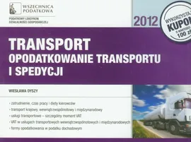 Transport opodatkowanie transportu i spedycji - Outlet - Wiesława Dyszy