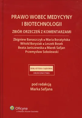 Prawo wobec medycyny i biotechnologii - Praca zbiorowa