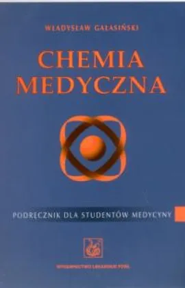 Chemia medyczna - Władysław Gałasiński