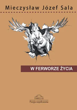 W ferworze życia - Sala Mieczysław Józef