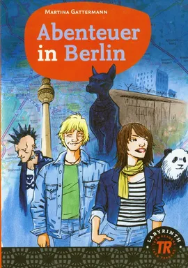 Abenteuer in Berlin - Martina Gattermann