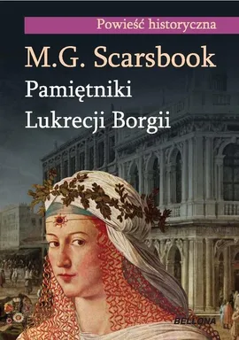 Pamiętniki Lukrecji Borgii - M.G. Scarsbrook
