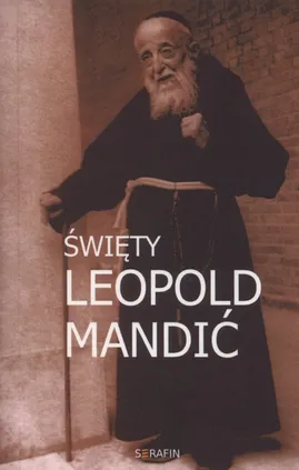 Święty Leopold Mandić - Marek Miszczyński