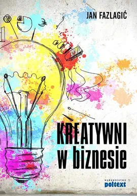 Kreatywni w biznesie - Jan Fazlagić