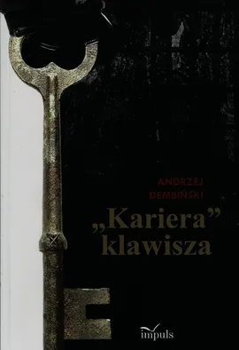 Kariera klawisza - Andrzej Dembiński
