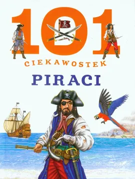 101 ciekawostek Piraci - Niko Dominguez