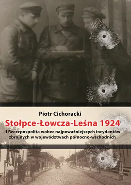 Stołpce Łowcza Leśna 1924 - Piotr Cichoracki