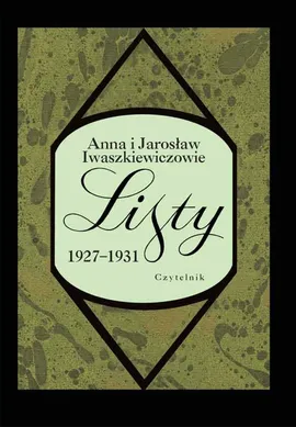Listy 1927-1931 - Iwaszkiewiczowie Anna i Jarosław