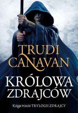 Królowa zdrajców - Trudi Canavan