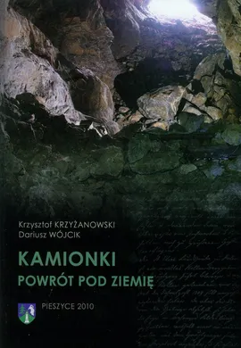 Kamionki Powrót pod ziemię - Krzysztof Krzyżanowski, Dariusz Wójcik