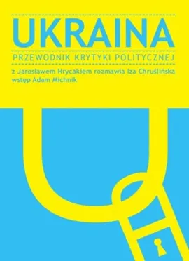 Ukraina - Outlet - Iza Chruślińska, Jarosław Hrycak