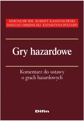 Gry hazardowe - Mirosław Bik, Robert Kamionowski, Dariusz Obrępalski, Katarzyna Ryszard