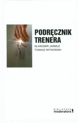 Podręcznik trenera - Outlet - Sławomir Jarmuż, Tomasz Witkowski