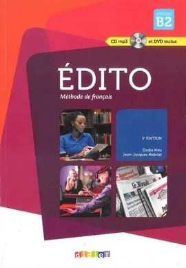 Edito Nouveau B2 Podręcznik + CD i DVD - Elodie Heu, Jean-Jacques Mabilat