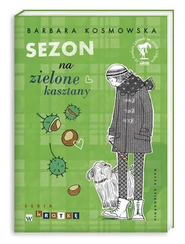 Sezon na zielone kasztany - Barbara Kosmowska