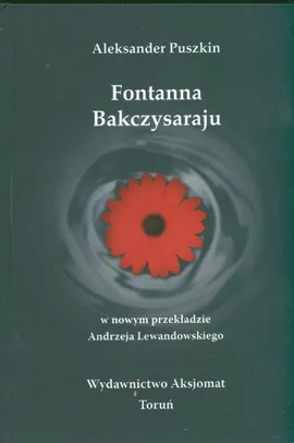 Fontanna Bakczysaraju - Aleksander Puszkin
